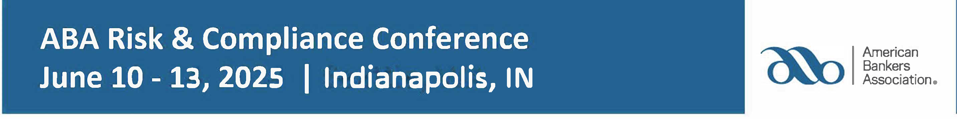 Welcome to ABA Risk &amp; Compliance Conference 2025