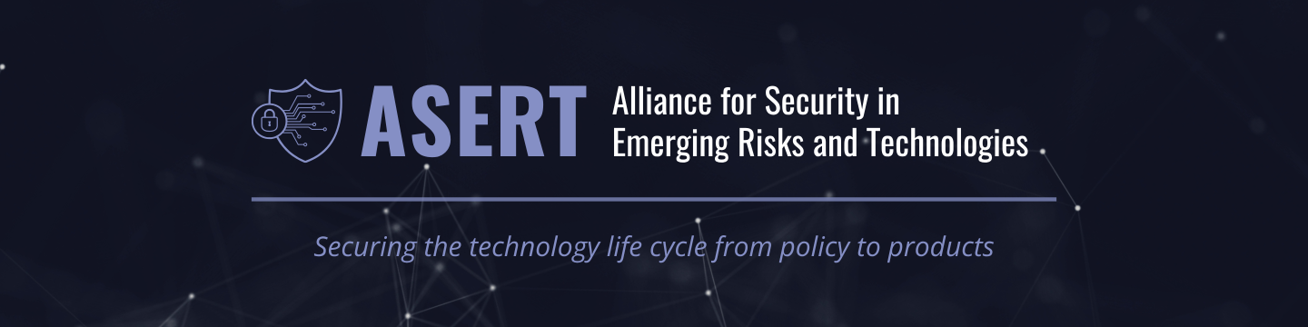 Alliance for Security in Emerging Risks and Technologies (ASERT) 179