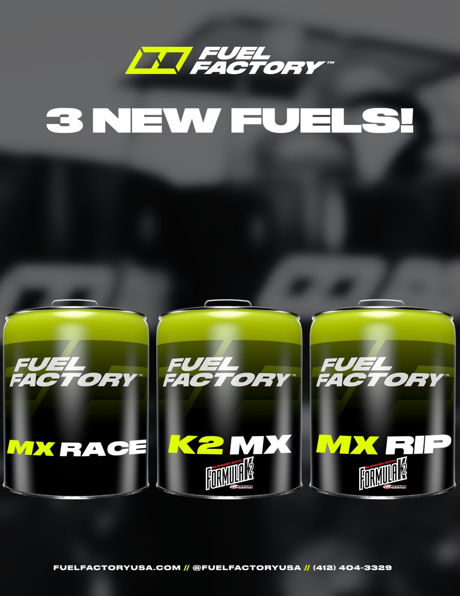FOR IMMEDIATE RELEASE: Fuel Factory Announces Three New Fuels, Expanding their Presence in the Powersports World. 617