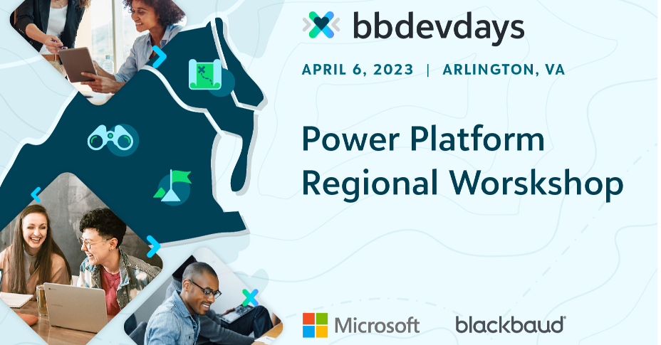 Microsoft Power Platform Regional Workshop - Arlington, VA - Blackbaud ...