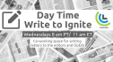 ✍️ DAY TIME WRITE TO IGNITE - THURSDAYS 21629