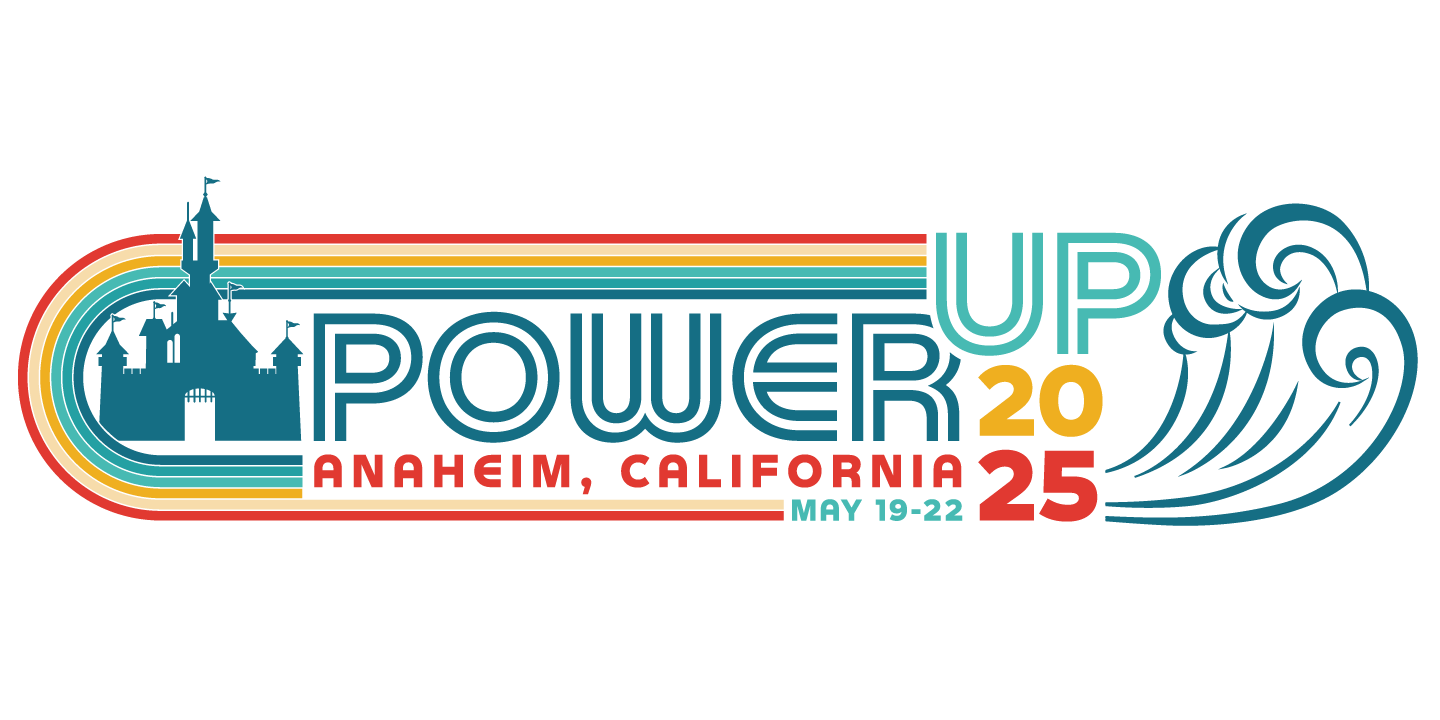 POWERUp 2025 Anaheim