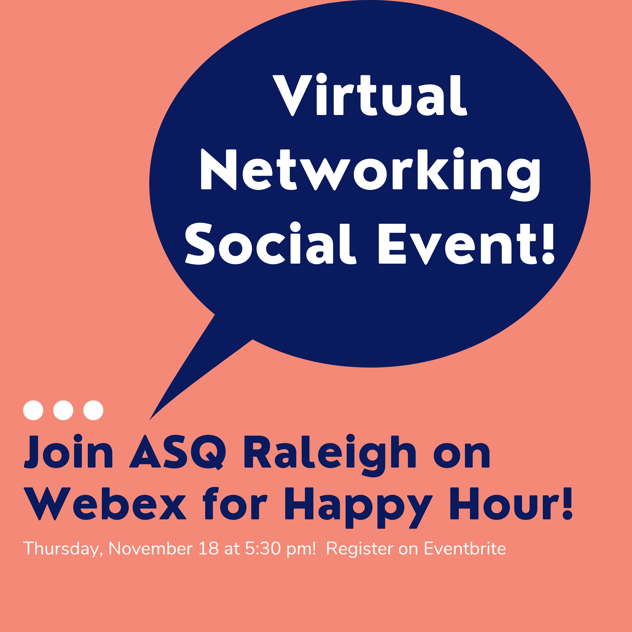 ASQ Raleigh's November Virtual Networking Happy Hour! myASQ