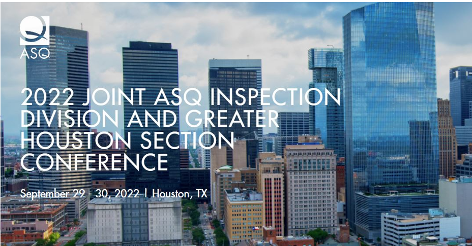 2022 Joint ASQ Inspection Division And Greater Houston Section - MyASQ