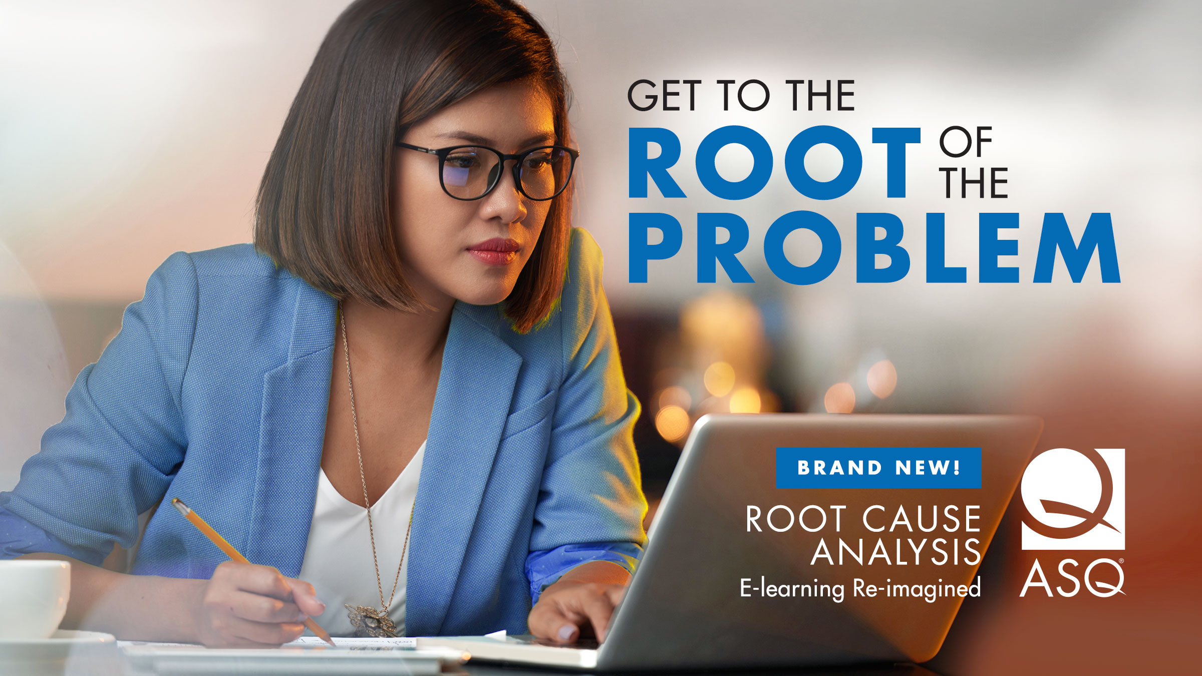 Announcing ASQ's reimagined RCA e-learning! 3872