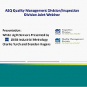In this webinar, Charlie Turch and Brandon Hagans will discuss the capabilities of white light sensors for use in unique measuring tasks. The webinar content will emphasize the technology behind white light sensors and the advantages of non-contact measurement methods over more common tactile methods.<br />
