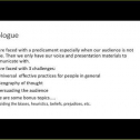 Multicultural enterprise also means diversity of norms and social practices and is likely a globally distributed enterprise. In preparing presentation materials of a technical nature there are some effective practices that should be considered, especially when there are global associates tuning in electronically and English is a 2nd language for them. Geographical cultural norms are inextricable under these scenarios and need to be taken into consideration so that the risk of alienating or offending a participant is prevented. All of these factors along with basic public speaking skills will allow the presenter to achieve the highest degree of communication.<br />
