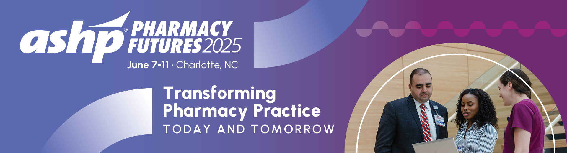 Welcome to 2025 ASHP Pharmacy Futures