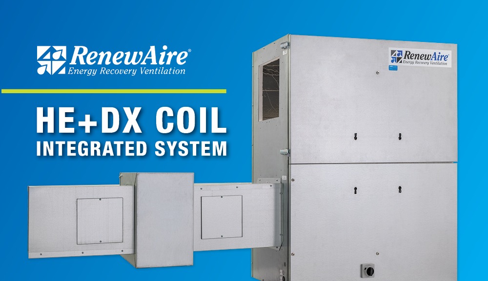RenewAire Introduces HE+DX Coil Integrated System 27
