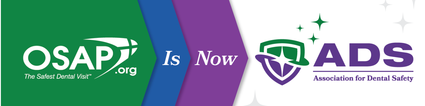 Association for Dental Safety (formerly OSAP) 307