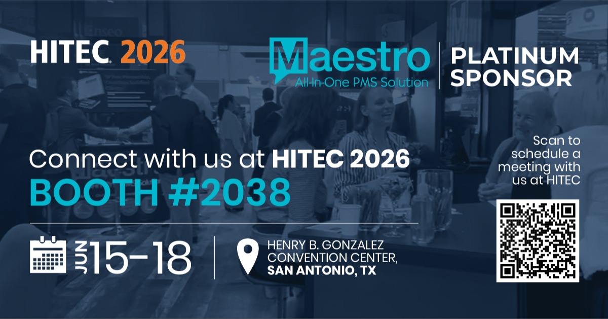 Maestro PMS to Showcase Unified Hospitality Platform Driving the Next Guest Experience at HITEC San Antonio 679