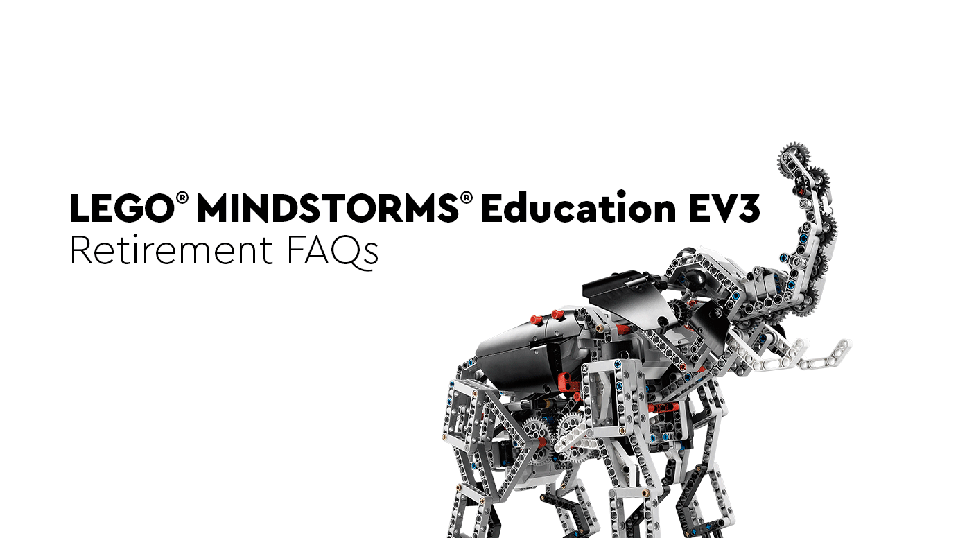 MINDSTORMS Education EV3 Retirement FAQs - LEGO Education