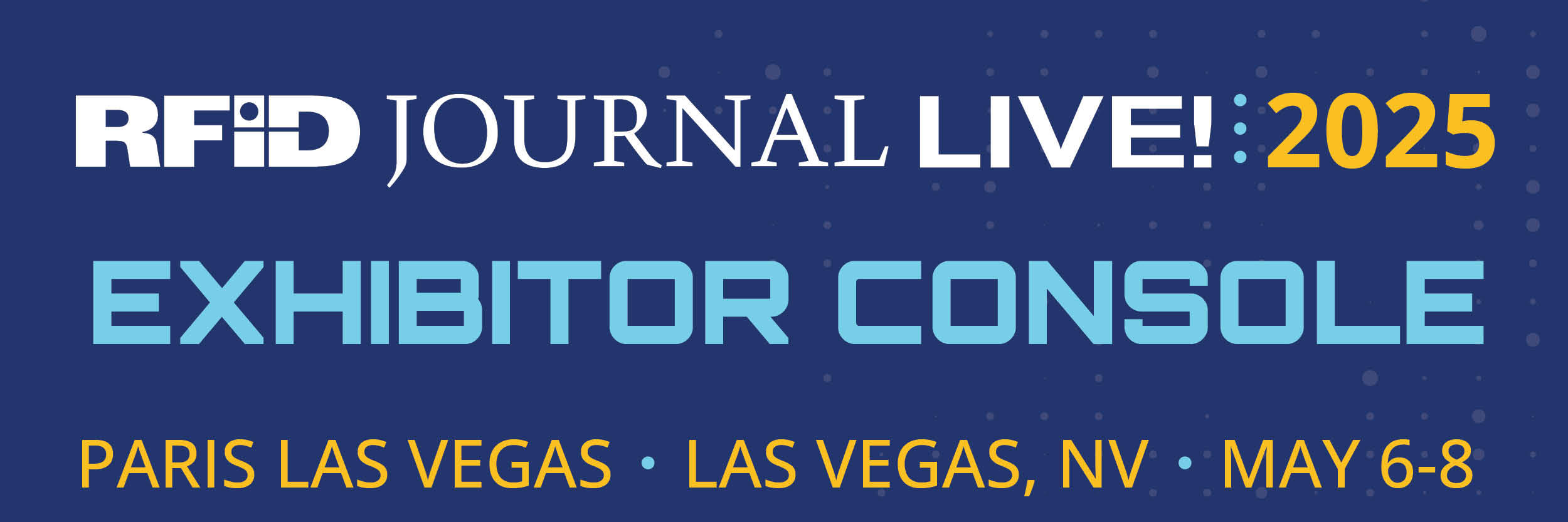 Welcome to 2025 RFID Journal LIVE!