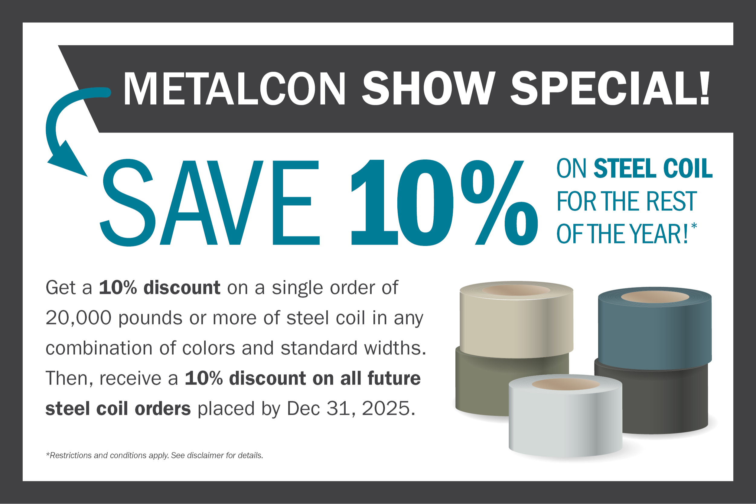 Save 10% on Steel Coil for the Rest of 2025!* 350