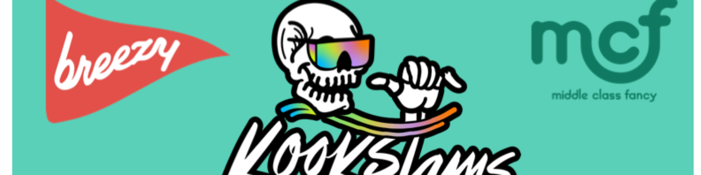 KookSlams / Shithead Steve / Middle Class Fancy / Breezy Golf 22