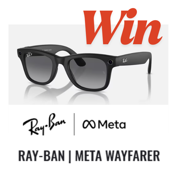 Join our raffle for Ray-Ban Meta AI sunglasses! 460