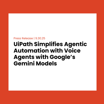 UiPath Simplifies Agentic Automation with Voice Agents with Google’s Gemini Models 461
