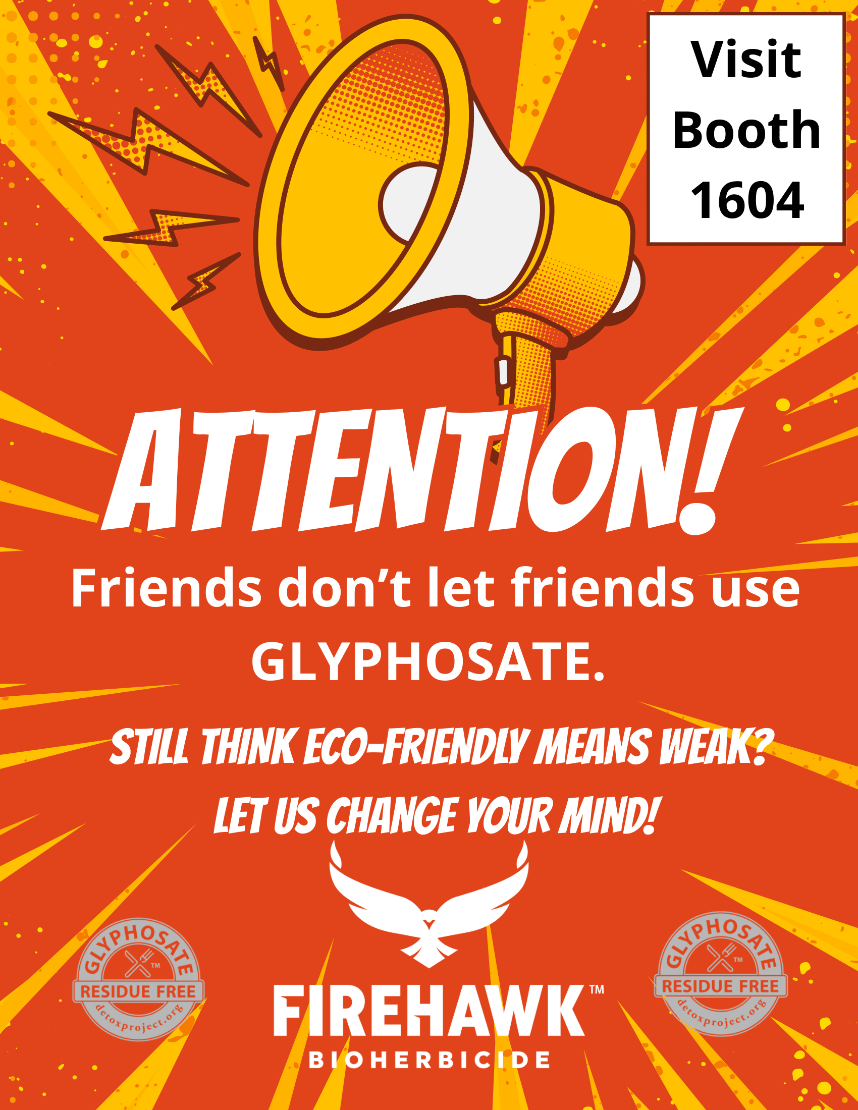 FireHawk Bioherbicide Booth #1604: Special Discount for Every Show Attendee 161