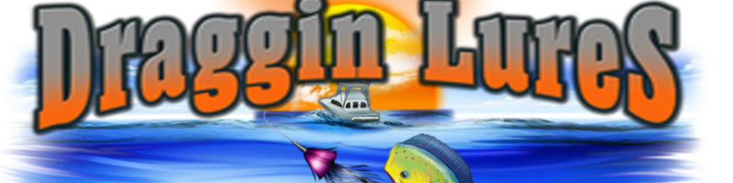 Draggin' Ass Lures 102