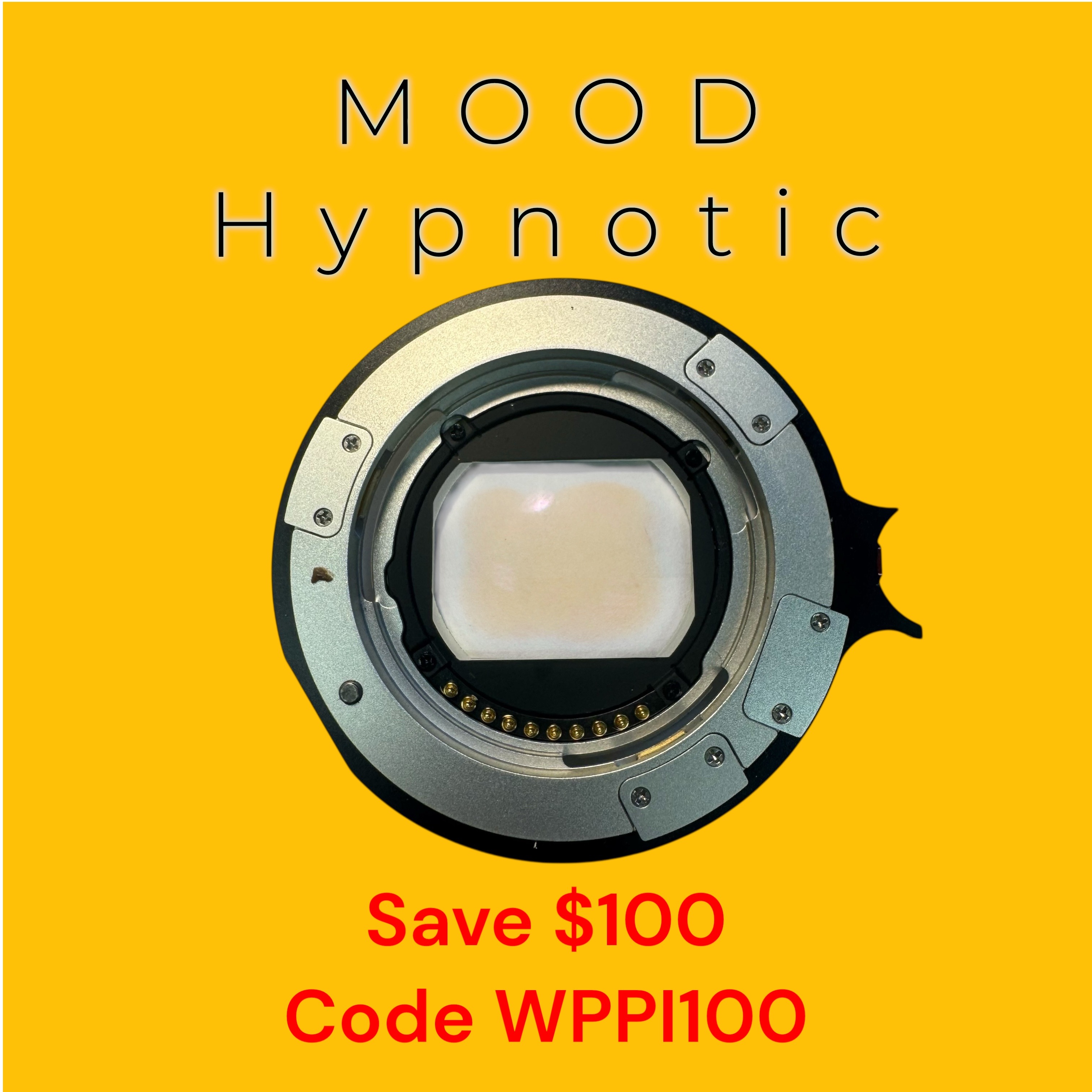 $100 off MOOD HYPNOTIC using Code WPPI100 137