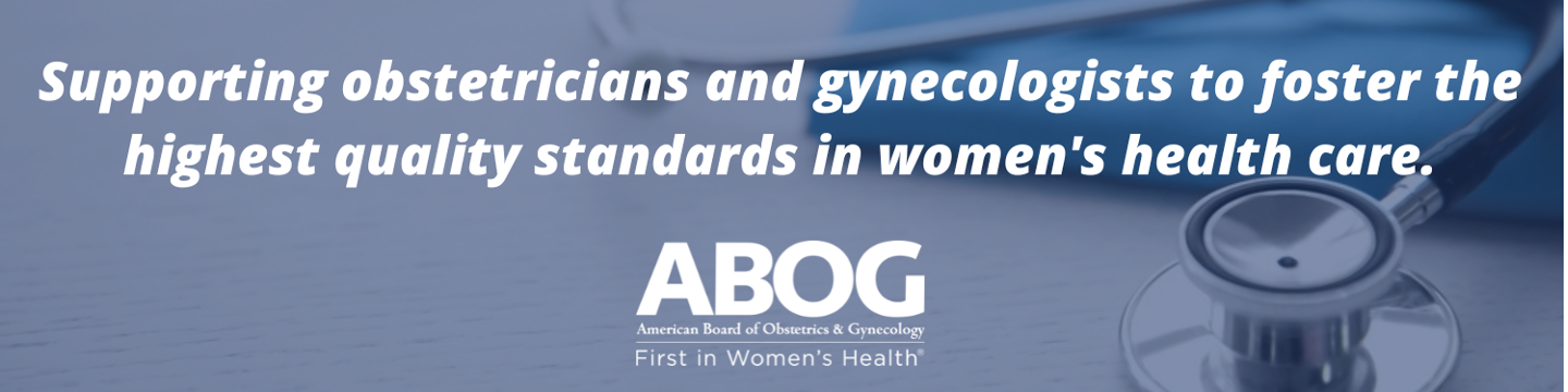 American Board of Obstetrics & Gynecology 90