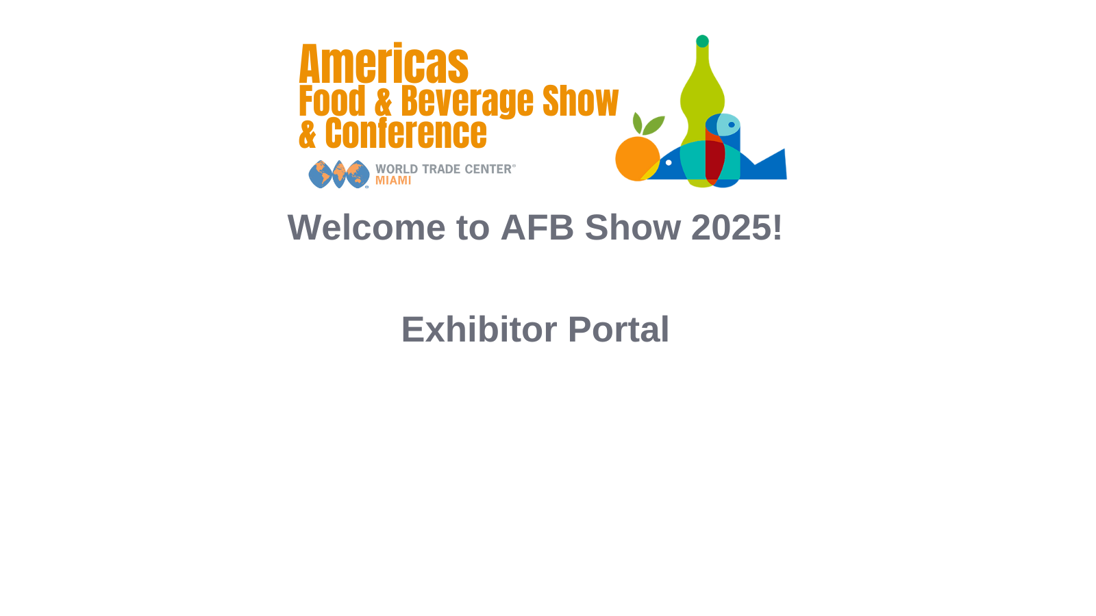 Welcome to 2025 Americas Food &amp; Beverage Show &amp; Conference