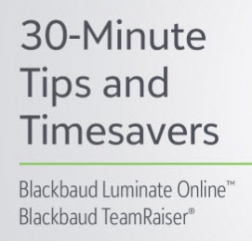 30-Minute Tips & Timesavers: ​3 Quick Tips to Strengthen Your Sustainer Program in Luminate Online 2364
