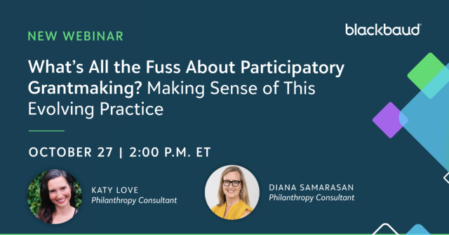 October Thought Leadership webinar: What’s All the Fuss About Participatory Grantmaking? Making Sense of This Evolving Practice 3759