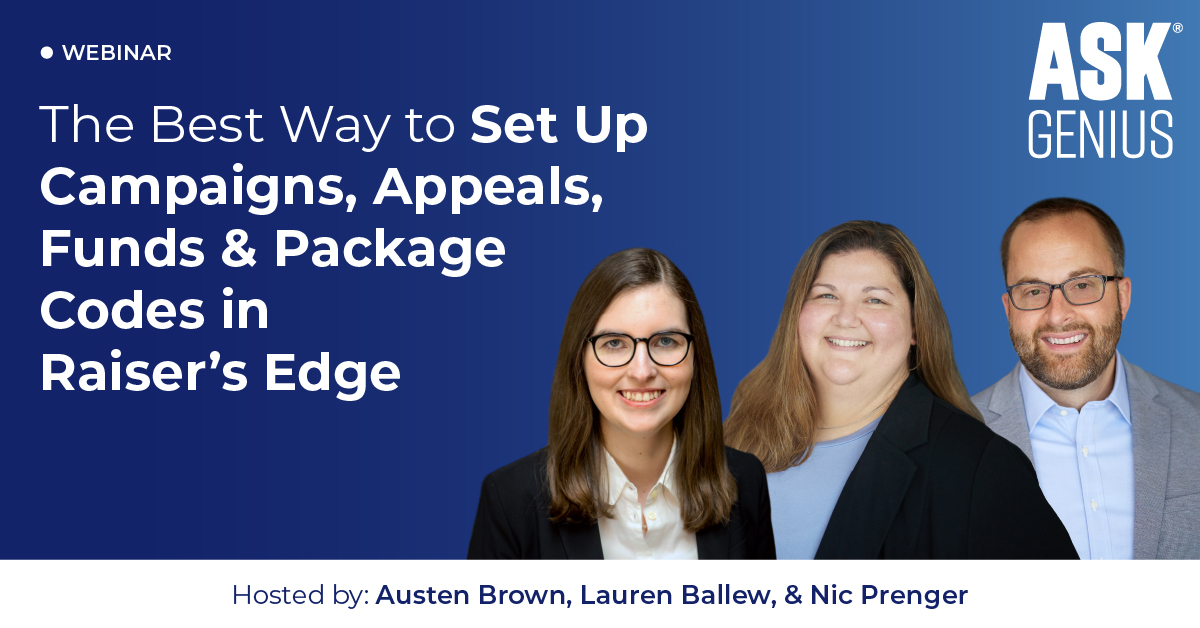 The Best Way to Set Up Campaigns, Appeals, Funds and Package Codes in Raiser’s Edge 4126