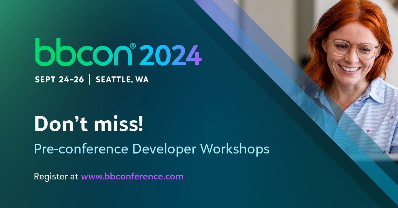 Don’t Miss bbcon Pre-Conference Developer Workshops! 9706