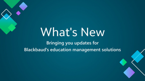 Blackbaud's Education Management Solutions: What’s New for October 22, 2024 9831