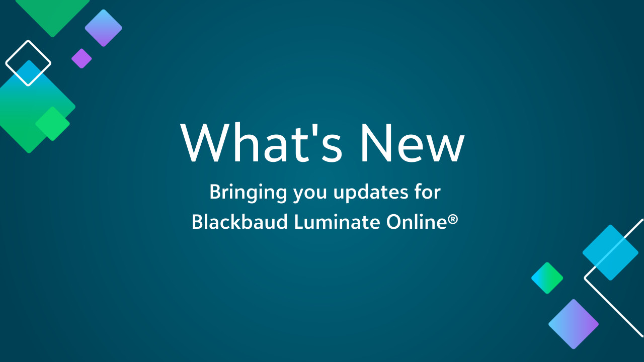 What's New in Blackbaud Luminate Online® 9893