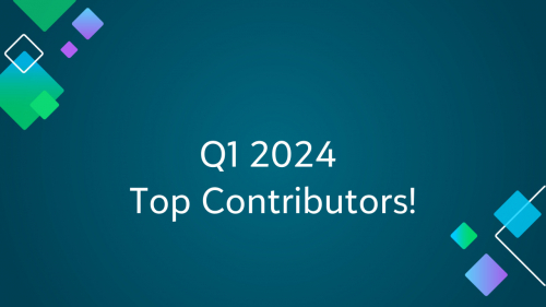 Congratulations to Q1 2024’s Top Contributors! 9533