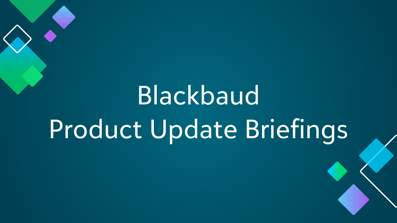 Watch the Blackbaud Product Update Briefings to Earn an Exclusive Badge! 9293