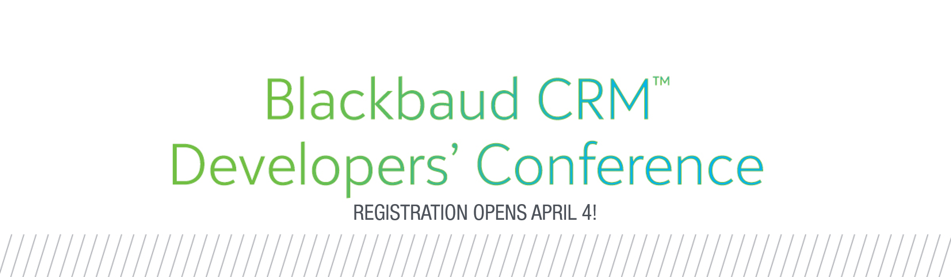 Mark Your Calendars: April 4th - Registration opens for the Developer's Conference 4543