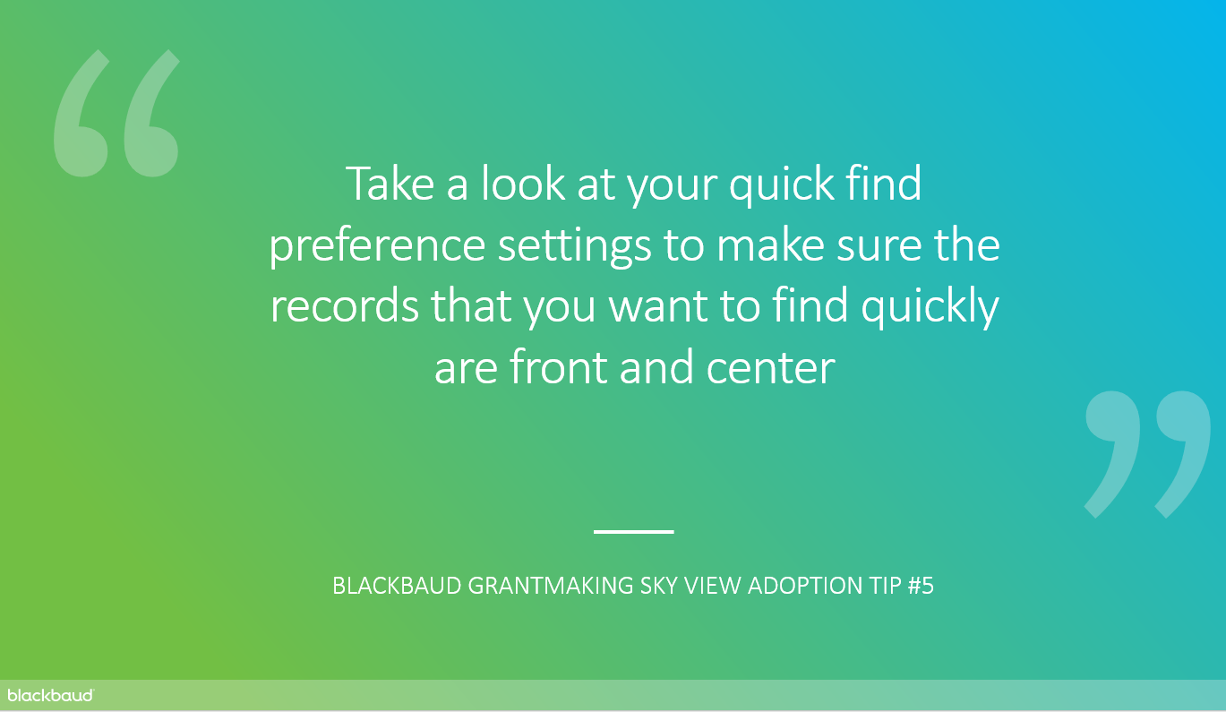 Blackbaud Grantmaking SKY View Adoption Tip of the Day! 7902