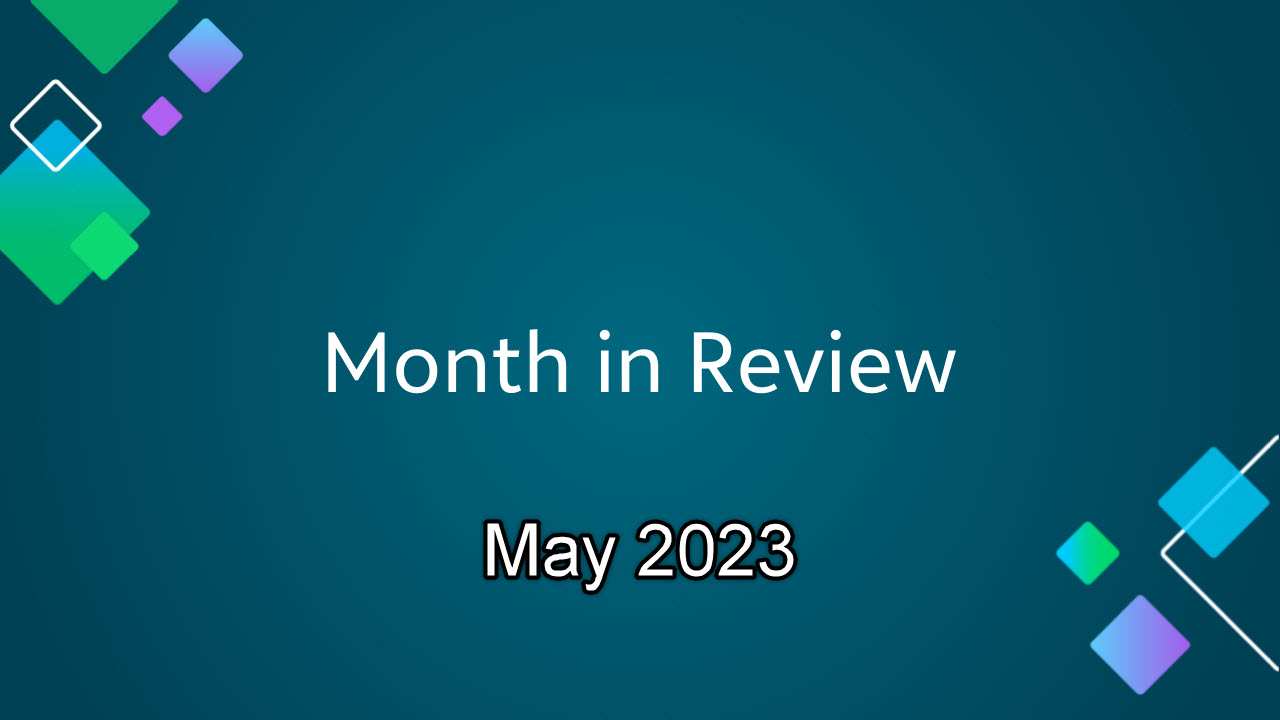 The Month in Review: May 2023 Feature Releases 9064
