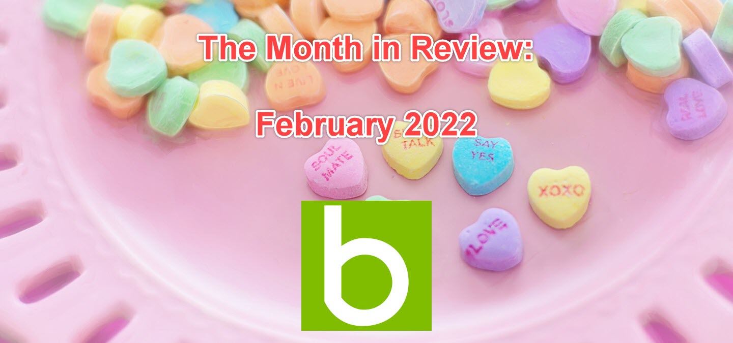 The Month in Review: February 2022 Feature Releases 8208