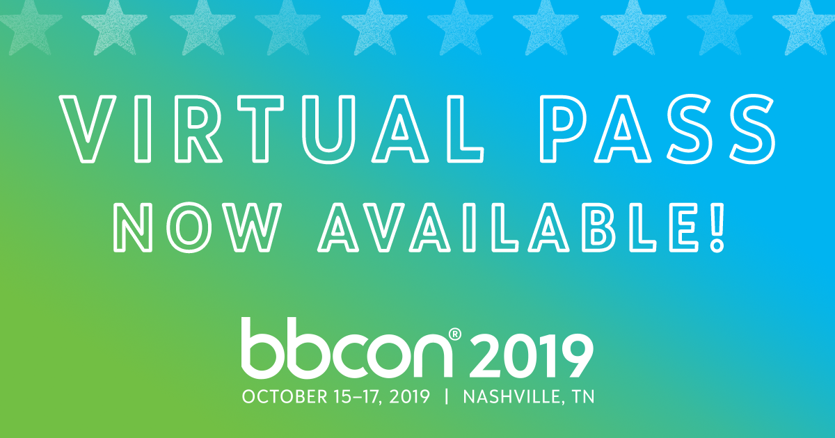 bbcon 2019 Virtual Pass is Now Available! 5945