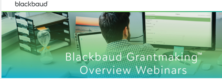 Have you missed one or more of our monthly Blackbaud Grantmaking webinars? Recordings now available! 6881