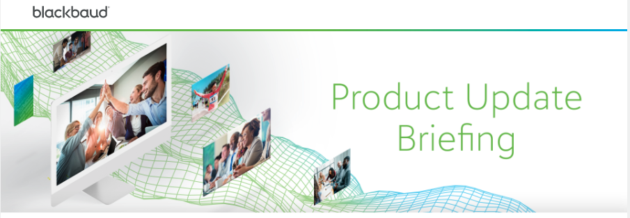 RECORDING NOW AVAILABLE: 8/6 Blackbaud Grantmaking Product Update Briefing (PUB) 7013