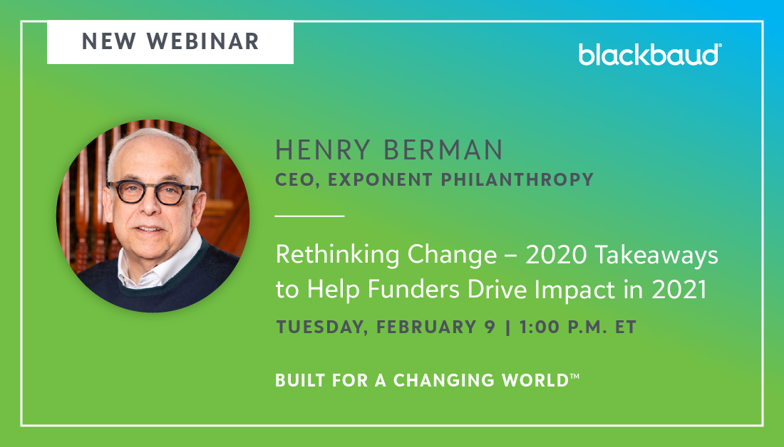 Registration Now Open: Rethinking Change – 2020 Takeaways to Help Funders Drive Impact in 2021 7401
