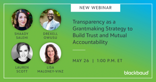 Join us on 5/26 for: Transparency as a Grantmaking Strategy to Build Trust and Mutual Accountability 8387