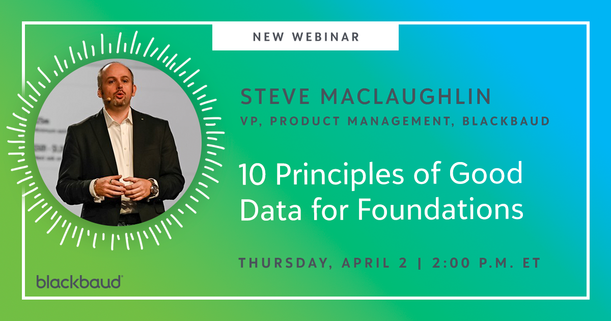NEW ONLINE EVENT: 10 Principles of Good Data for Foundations 6542