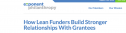 New Publication : How Lean Funders Build Stronger Relationships With Grantees 8710