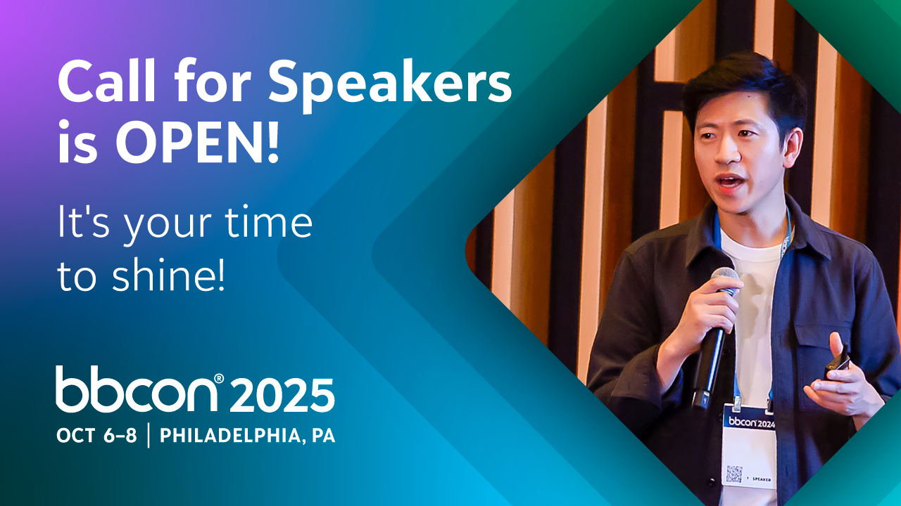 Take the Stage at bbcon 2025: Submit a Proposal Now! 9970