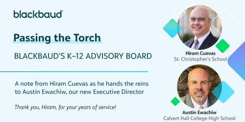 Passing the Torch: Blackbaud's K–12 Advisory Board 9930