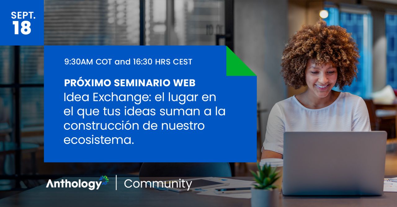 Webinar Idea Exchange: el lugar en que tus ideas suman 2888