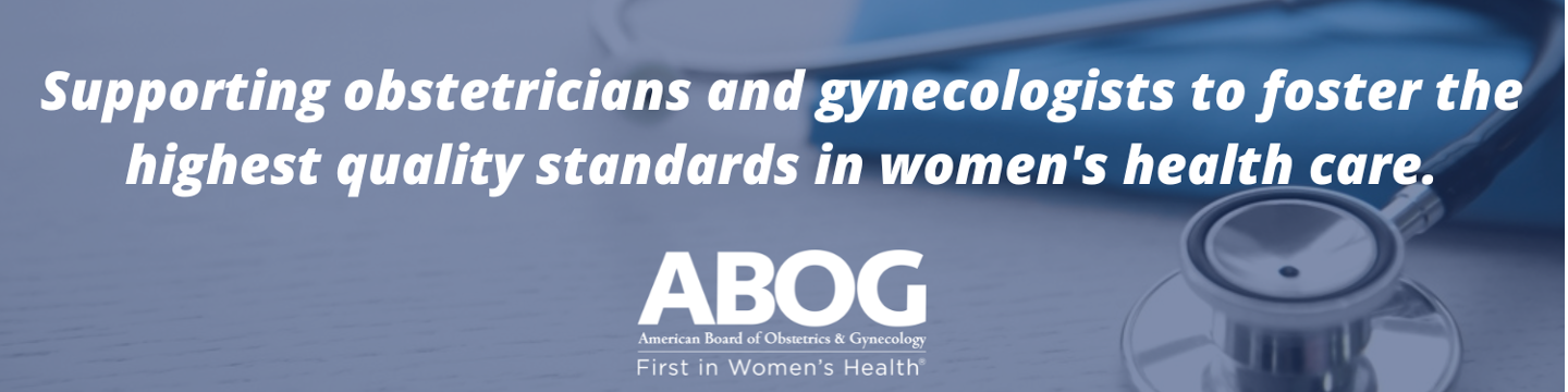 American Board of Obstetrics and Gynecology 22