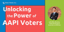 “Unlocking the Power of AAPI Voters” -  POSTPONED 13842